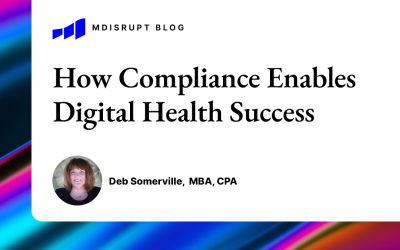 4 Things Digital Health Innovators Need to Know about Compliance