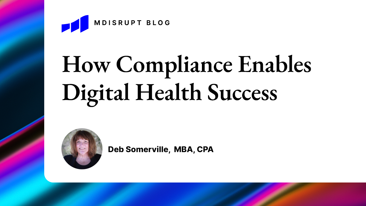 4 Things Digital Health Innovators Need to Know about Compliance 1
