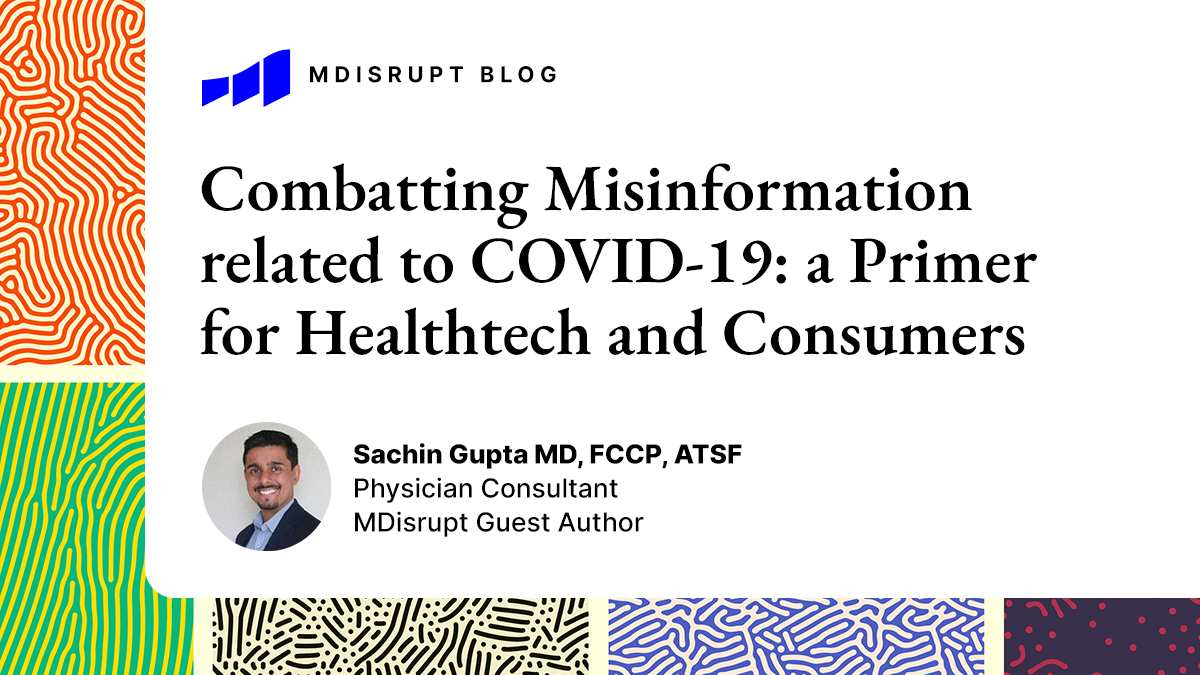 Combatting Misinformation related to COVID-19: a Primer for Healthtech Companies and Consumers 1