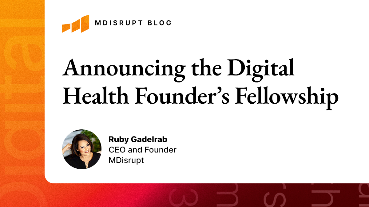 Digital Health Founder's Fellowship 2023