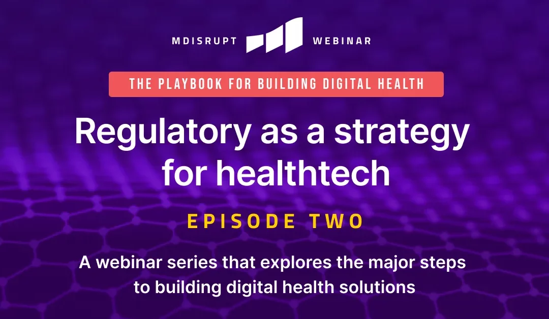 Regulatory as a strategy for healthtech