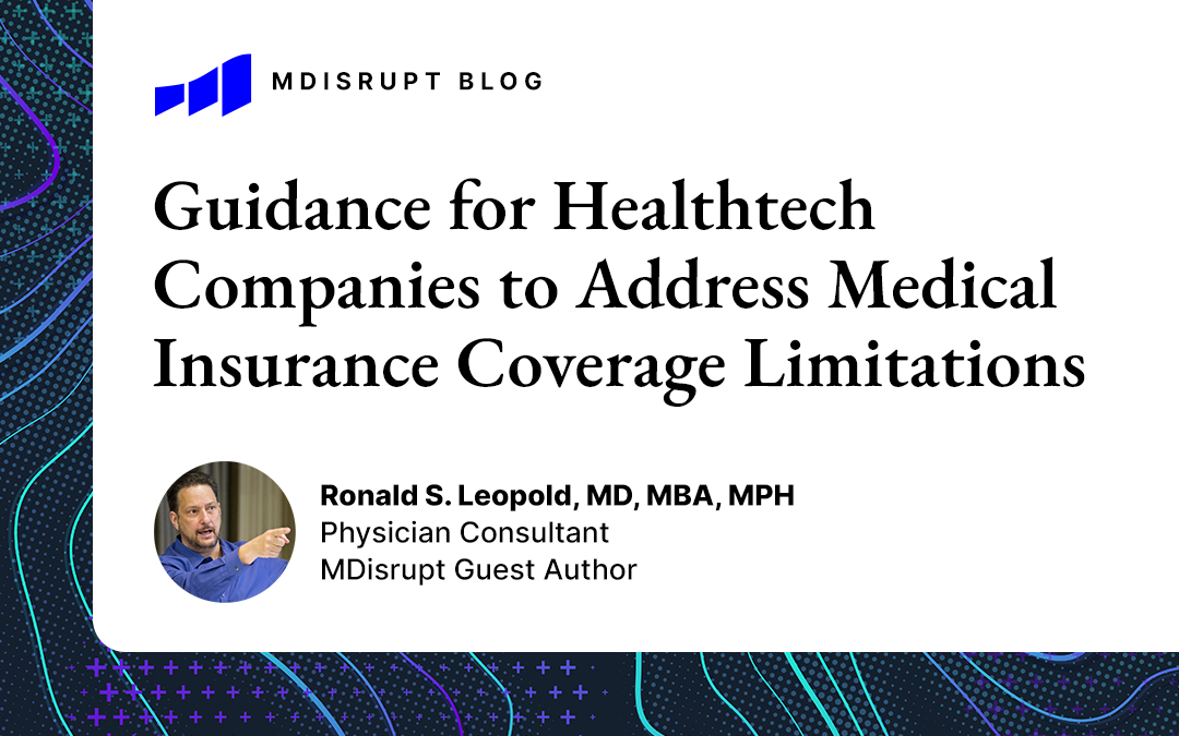 Understanding Medical Necessity: Guidance for Healthtech Companies to Address Medical Insurance Coverage Limitations