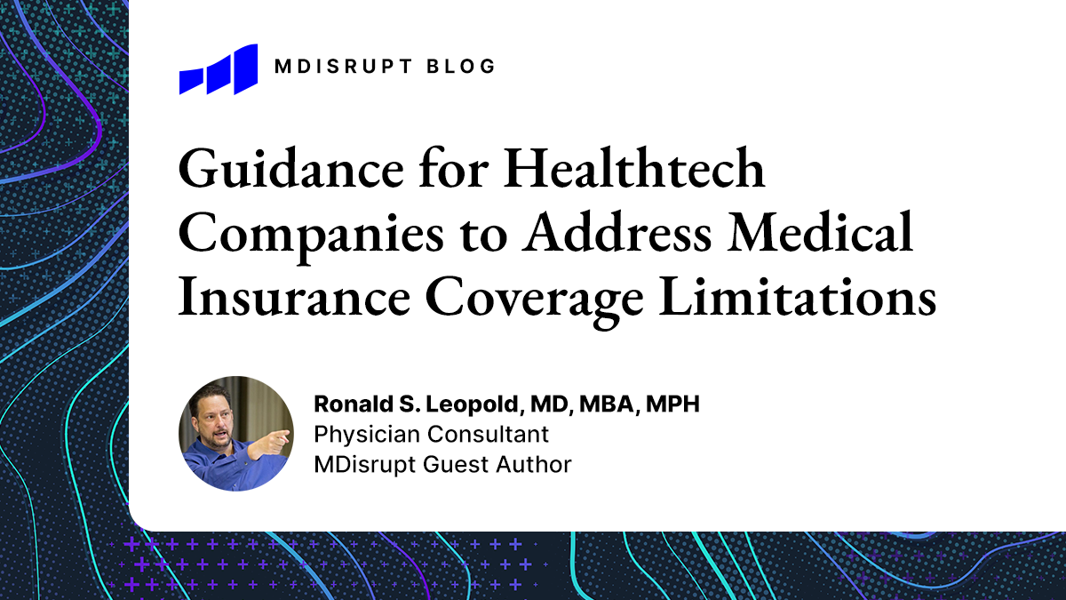 Understanding Medical Necessity: Guidance for Healthtech Companies to Address Medical Insurance Coverage Limitations 4
