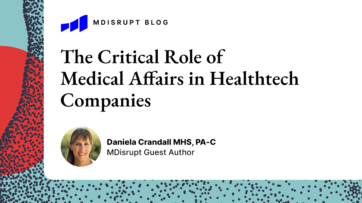 The Critical Role of Medical Affairs in Healthtech Companies 2